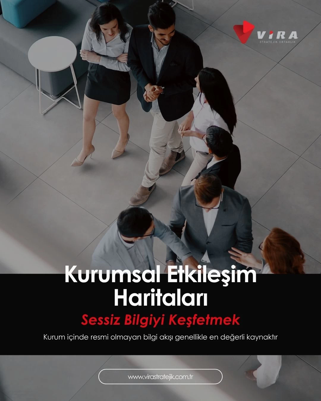 KURUMSAL ETKİLEŞİM HARİTALARI – Sessiz Bilgiyi Keşfetmek