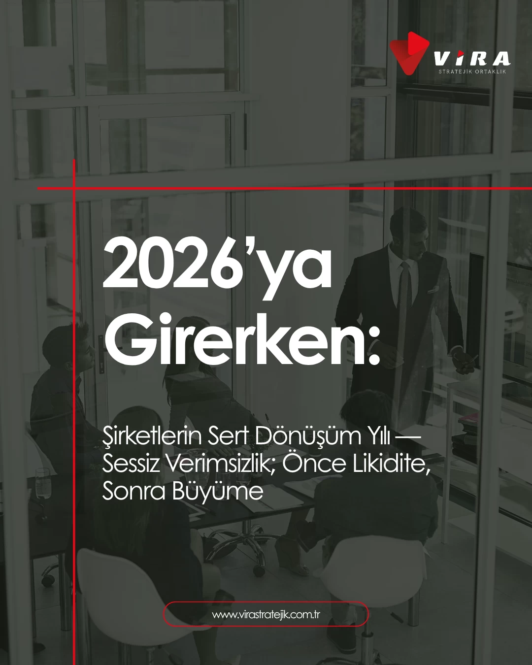 2026’ya Girerken: Şirketlerin Sert Dönüşüm Yılı
